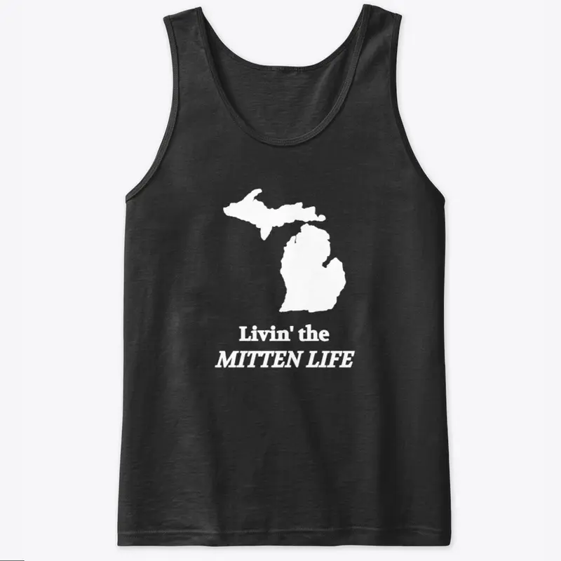 Livin the mitten life Michigan