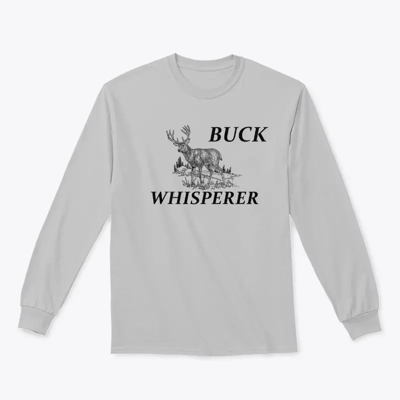 Buck Whisperer shirt.